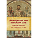 Navigating the Interior Life: Spiritual Direction and the Journey to God