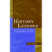 History Lessons: Teaching, Learning, and Testing in U.S. High School Classrooms