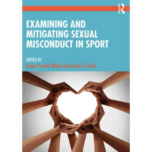 Examining and Mitigating Sexual Misconduct in Sport
