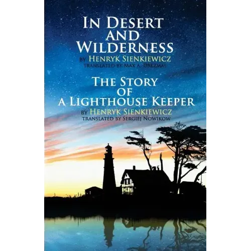In Desert and Wilderness, The Story of a Lighthouse Keeper