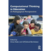 Computational Thinking in Education: A Pedagogical Perspective