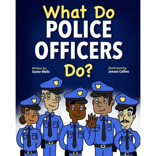 What Do Police Officers Do?
