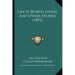 Life Is Worth Living And Other Stories (1892)
