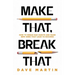 Make That, Break That: How To Break Bad Habits And Make New Ones That Lead To Success