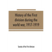 History of the First division during the world war, 1917-1919