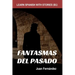 Learn Spanish With Stories (B1): Fantasmas del Pasado - Spanish Intermediate