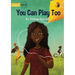 You Can Play Too - Our Yarning