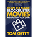 How To Make Blockbuster Movies- And Do It On Your Own