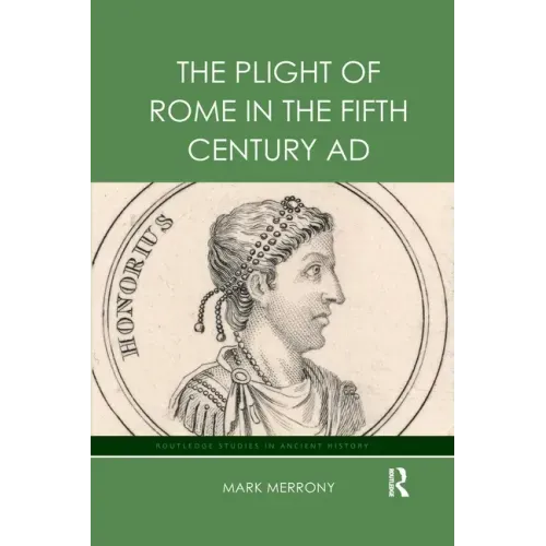The Plight of Rome in the Fifth Century Ad