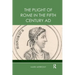 The Plight of Rome in the Fifth Century Ad