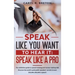 Speak Like A Pro