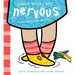 Lena's Shoes Are Nervous: A First-Day-Of-School Dilemma