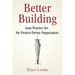 Better Building: Lean Practice for the Project-Driven Organization