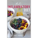Anti-Inflammatory Diet: A 30 Day Meal Plan to Reduce Inflammation and Heal Your Body with Simple, fast, delicious and Healthy Recipes