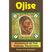 Ojise: Messenger of the Yoruba Tradition