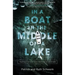 In a Boat in the Middle of a Lake: Trusting the God Who Meets Us in Our Storm
