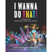I Wanna Do That!: The Magic of Mardi Gras Marching Krewes