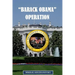 "Barack Obama" Operation