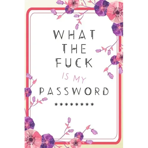 What the Fuck is my Password