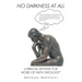 No Darkness at All: A Biblical Defense for Word of Faith Theology