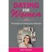 Dating for Women: The Rules of Dating for Women