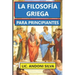 La Filosofía Griega Para Principiantes