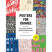 Posters for Change: Tear, Paste, Protest: 50 Removable Posters