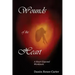 Wounds of the Heart Workbook: A Heart Exposed