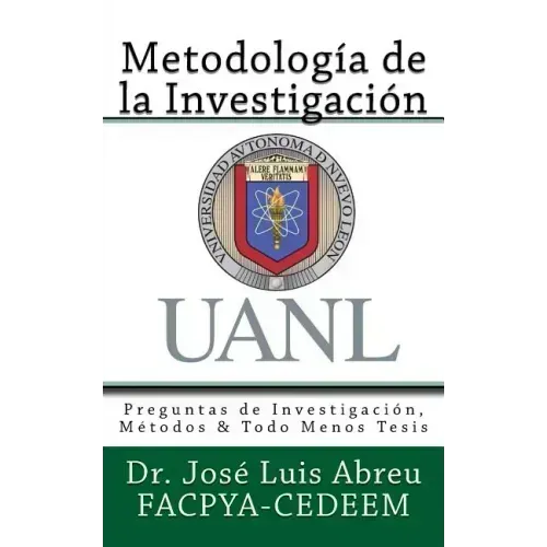 Metodologia de la Investigacion: Preguntas de Investigacion, Metodos & Todo Menos Tesis