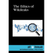 The Ethics of Wikileaks