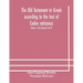 The Old Testament in Greek according to the text of Codex vaticanus, supplemented from other uncial manuscripts, with a critical apparatus containing