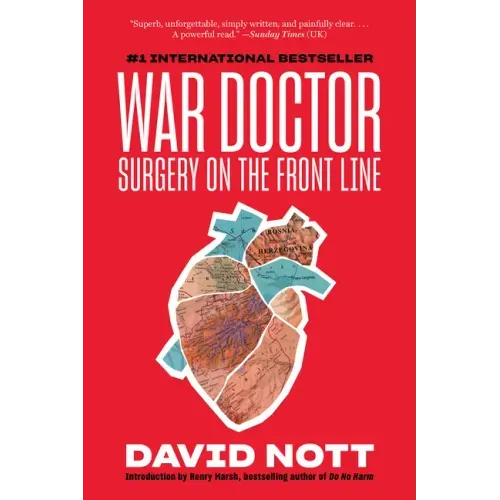 War Doctor: Surgery on the Front Line