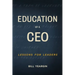 Education of a CEO: Lessons for Leaders