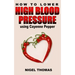 How to Lower High Blood Pressure using Cayenne Pepper