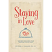 Staying in Love: Secret Recipes for Making Love Last