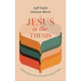 Jesus Is the Thesis: Meditations on a Christocentric Faith