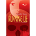 The Running Lie