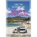 Take the Slow Road: Spain and Portugal: Inspirational Journeys Round Spain and Portugal by Camper Van and Motorhome