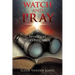 Watch and Pray