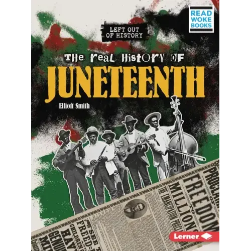 The Real History of Juneteenth