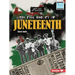 The Real History of Juneteenth