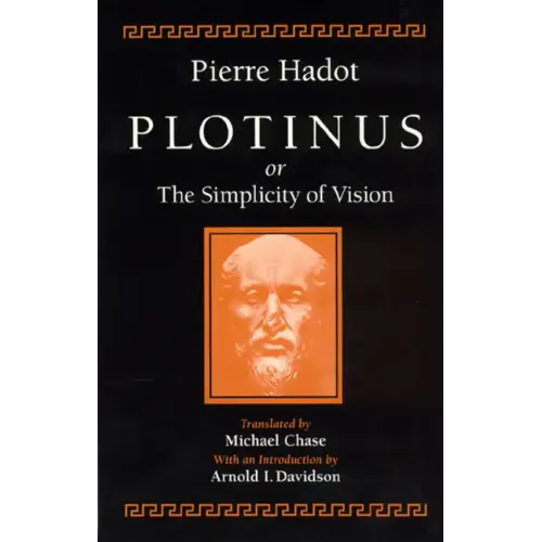 Plotinus or the Simplicity of Vision