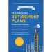 Managing Retirement Plans to Meet Today's Challenges: Your Guide to Building a Great 401 (K) or 403 (B) That Lowers Legal Risk and Raises Employee Eng