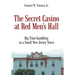 The Secret Casino at Red Men's Hall