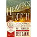 Heaven's Ditch: God, Gold, and Murder on the Erie Canal