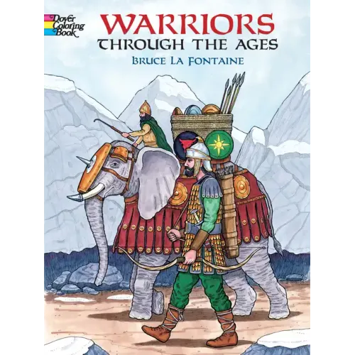 Warriors Through the Ages Coloring Book