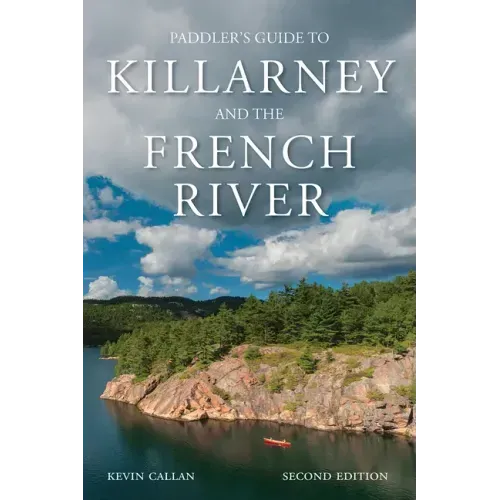 A Paddler's Guide to Killarney and the French River