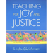 Teaching for Joy and Justice: Re-Imagining the Language Arts Classroom Volume 1