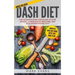 DASH Diet: The Ultimate DASH Diet Guide to Lose Weight, Lower Blood Pressure, and Stop Hypertension Fast (DASH Diet Series) (Volume 2)