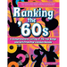 Ranking the '60s: A Comprehensive Listing of the Top Songs and Acts from Pop's Golden Decade